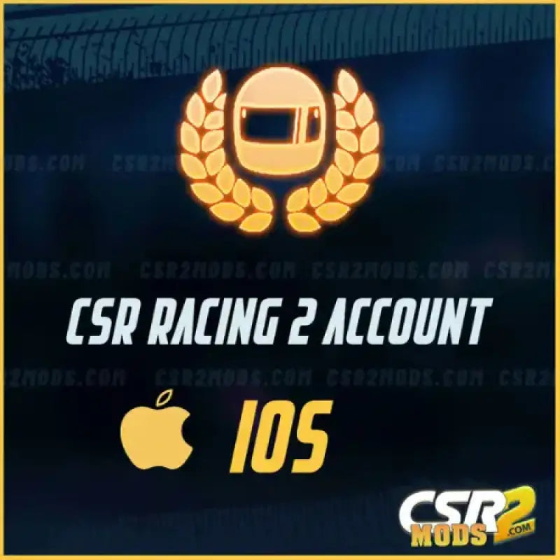 CSR Racing 2 IOS Account CSR2 MODS SHOP