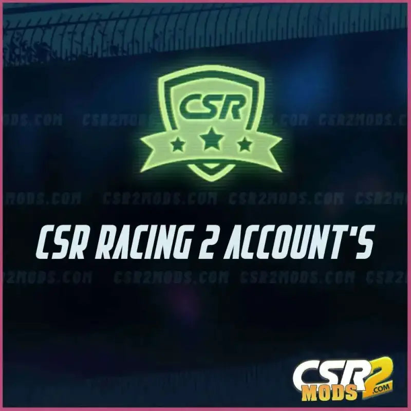 CSR Racing 2 IOS Account CSR2 MODS SHOP